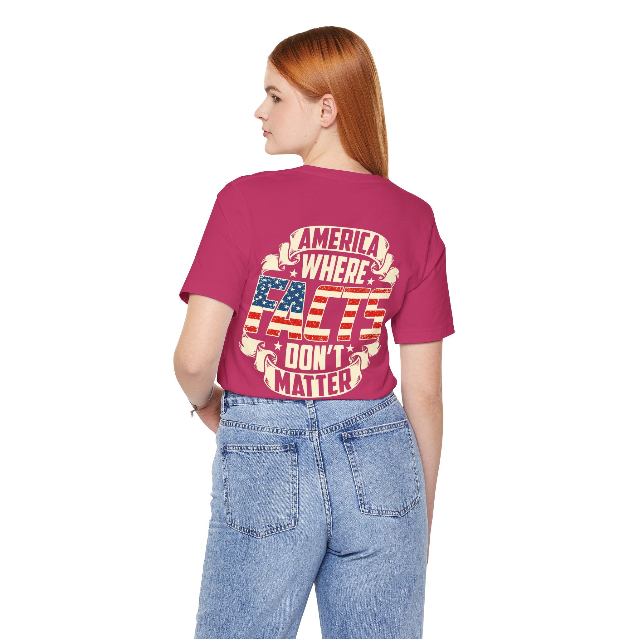 Graphic Tee - America: Where Facts Don't Matter